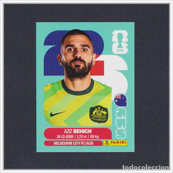 Cromos de F&uacute;tbol: FIFA WORLD CUP 2026 26 MUNDIAL PANINI AZIZ BEHICH AUS 7 AUSTRALIA COLECCI&Oacute;N ALBUM LIGA STICKER