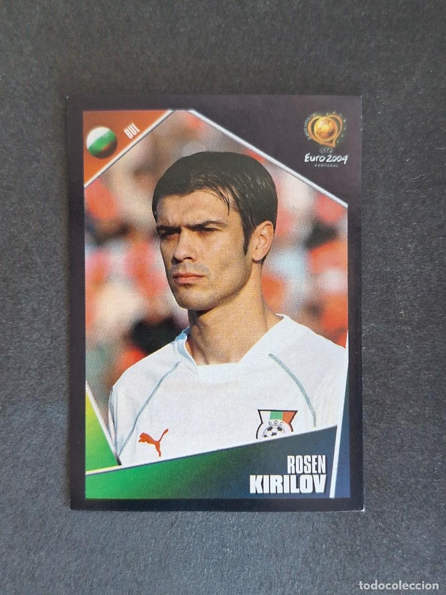 Cromos de F&uacute;tbol: L2 KIRILOV SELECCION BULGARIA 202 EUROCOPA PORTUGAL 2004 PANINI NUNCA PEGADO SIN PEGAR