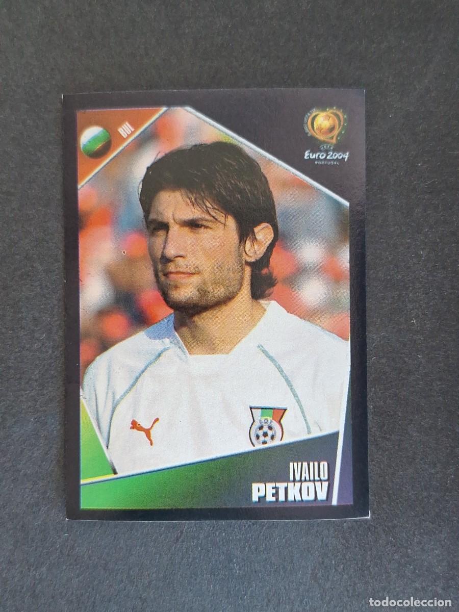 Cromos de F&uacute;tbol: L2 PETKOV SELECCION BULGARIA 204 EUROCOPA PORTUGAL 2004 PANINI NUNCA PEGADO SIN PEGAR