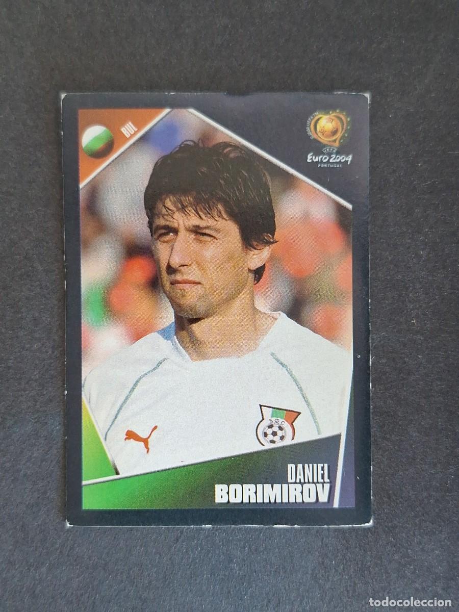 Cartes &agrave; collectionner de Football: L2 BORIMIROV SELECCION BULGARIA 209 EUROCOPA PORTUGAL 2004 PANINI NUNCA PEGADO SIN PEGAR
