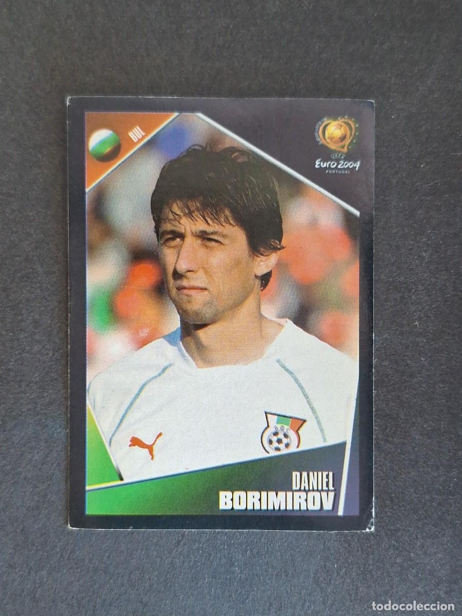 Cartes &agrave; collectionner de Football: L2 BORIMIROV SELECCION BULGARIA 209 EUROCOPA PORTUGAL 2004 PANINI NUNCA PEGADO SIN PEGAR