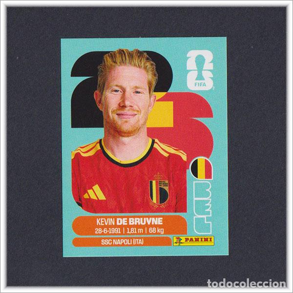 Cromos de F&uacute;tbol: FIFA WORLD CUP 2026 26 MUNDIAL PANINI DE BRUYNE BEL 15 BELGICA COLECCI&Oacute;N ALBUM LIGA STICKER