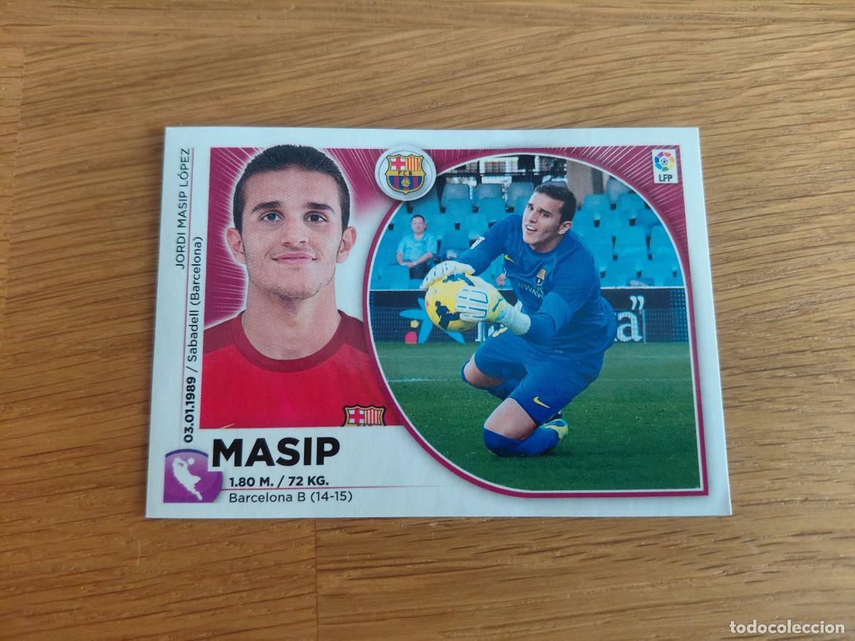 Figurine di Calcio: Masip -- n&ordm; 2 -- Barcelona -- 14/15 -- Este -- Nunca pegado