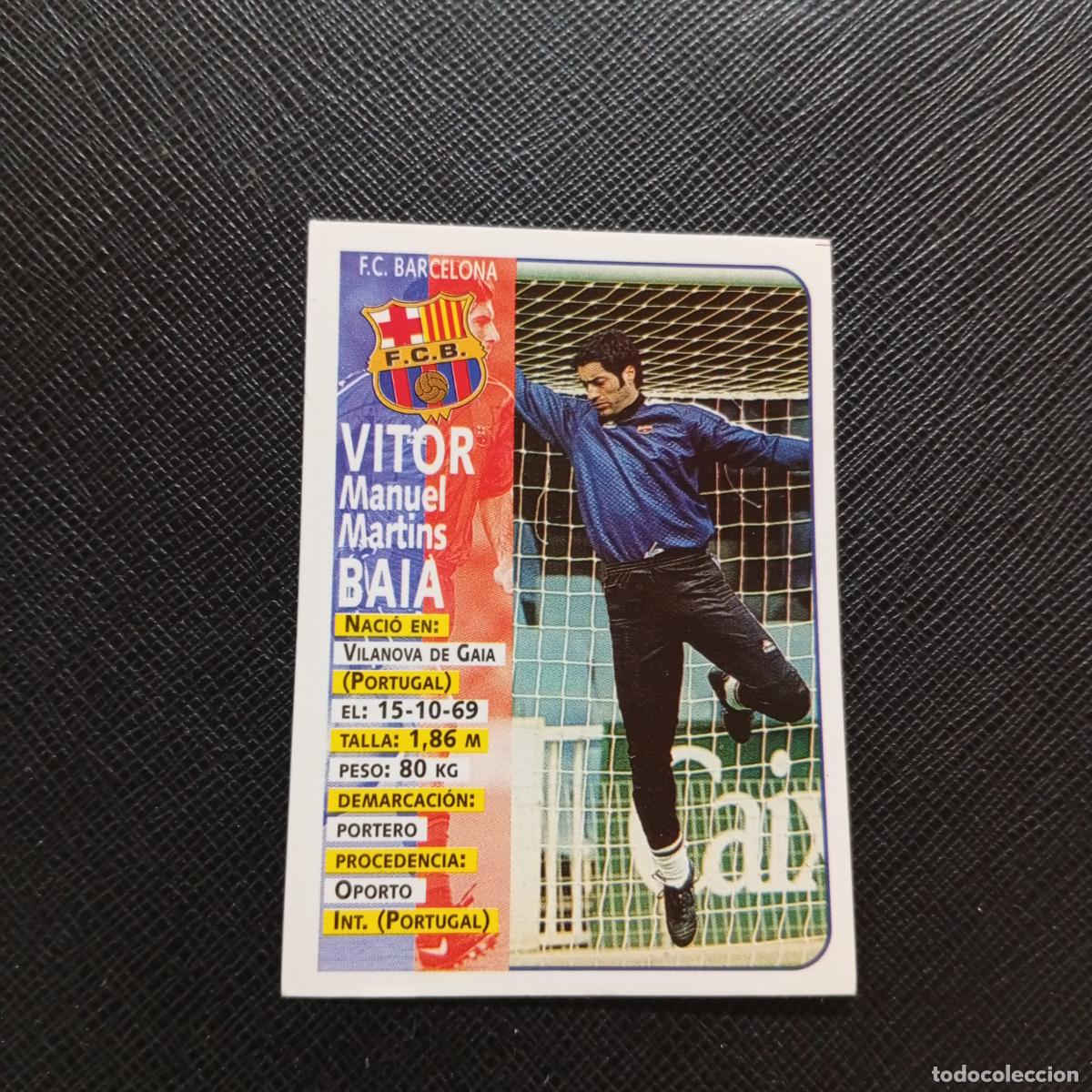 Cartes &agrave; collectionner de Football: 27 VITOR BAIA BARCELONA PANINI 1998 1999 FUTBOL CROMO 98 99 LIGA - SIN PEGAR - A173 PG9