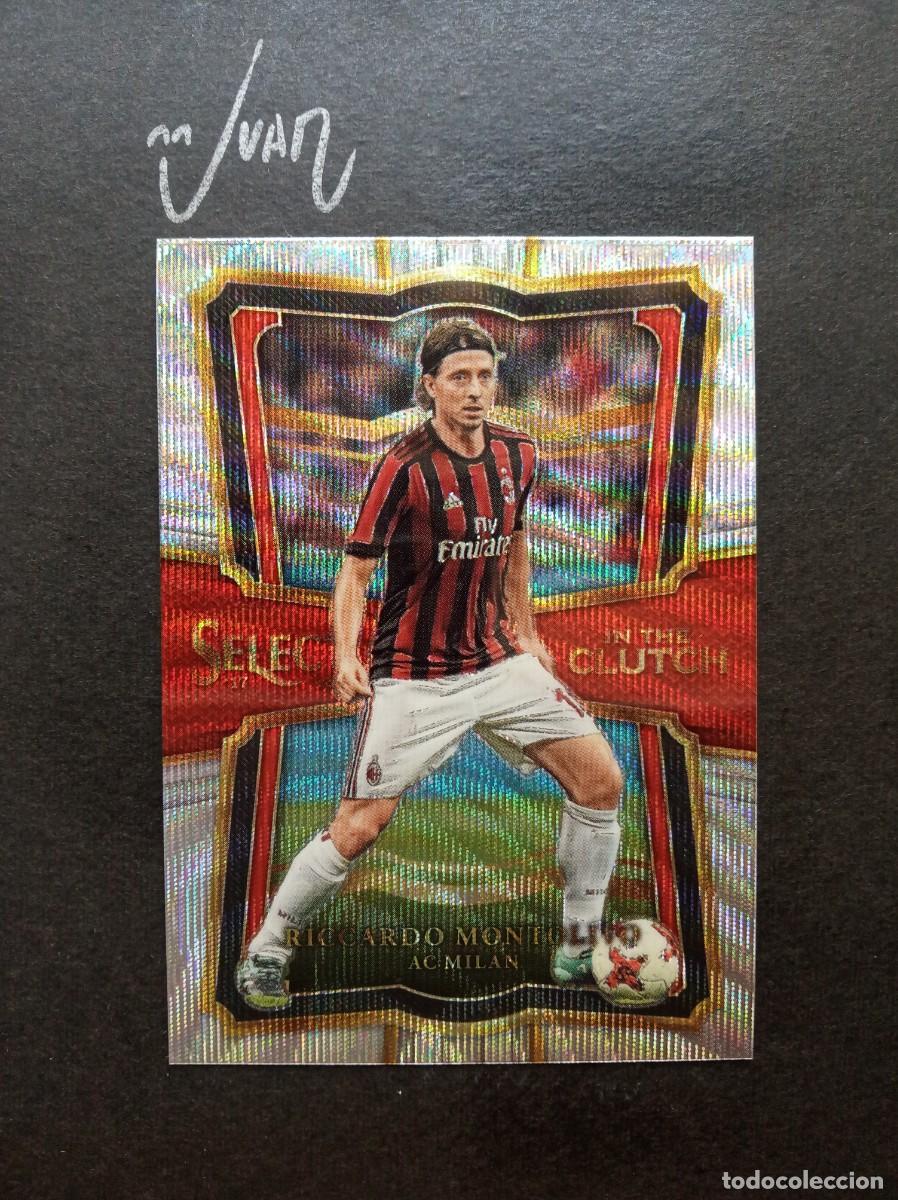 Cromos de F&uacute;tbol: IC-21 IN THE CLUTCH PRIZM RICCARDO MONTOLIVO AC MILAN ITALIA ⚽ PANINI &reg; SELECT FIFA 2017 2018 17 18