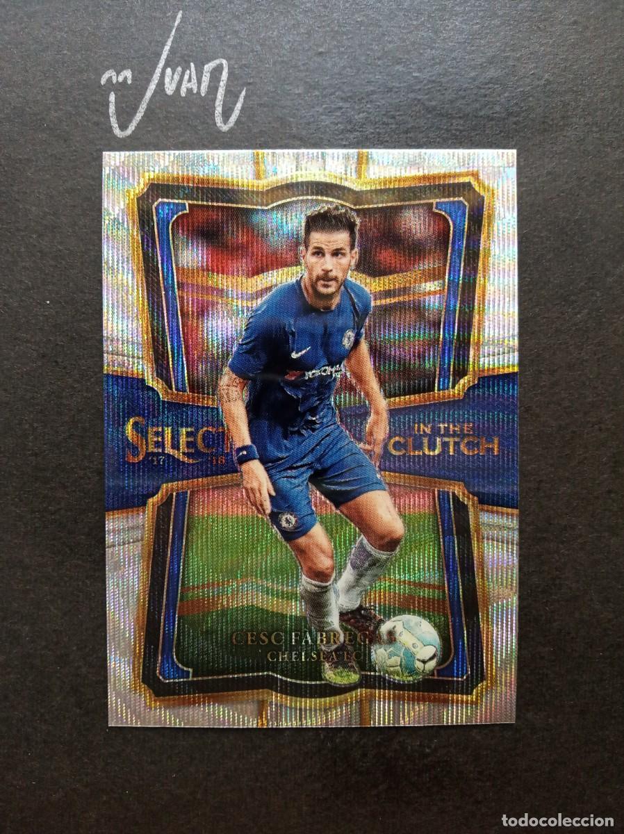 Cromos de Futebol: IC-39 IN THE CLUTCH PRIZM CESC FABREGAS CHELSEA ESPA&Ntilde;A COMO ⚽ PANINI &reg; SELECT FIFA 2017 2018 17 18