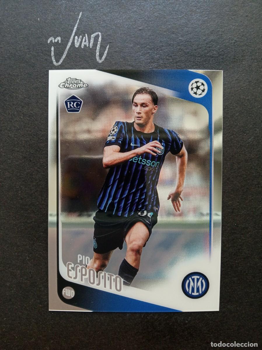 Cromos de F&uacute;tbol: N&ordm; 163 ROOKIE PIO ESPOSITO INTER MILAN MUNDIAL 2026 ITALIA ⚽ TOPPS &reg; CHROME 2025 2026 25 26 NUEVO