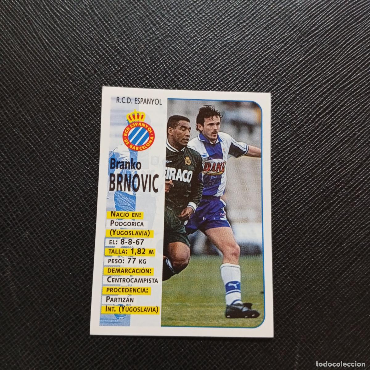 Cartes &agrave; collectionner de Football: 187 BRNOVIC ESPA&Ntilde;OL PANINI 1998 1999 FUTBOL CROMO 98 99 - SIN PEGAR - A173 PG41