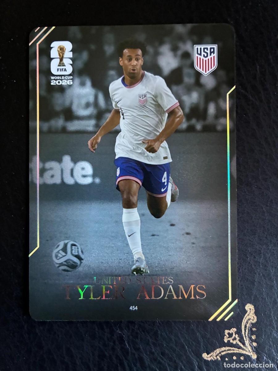 Cartes &agrave; collectionner de Football: 454 TYLER ADAMS UNITED STATES USA FIFA WORLD CUP MUNDIAL 2026 26 VERSION EXCLUSIVA CHINA PANINI