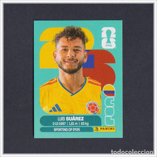 Cromos de F&uacute;tbol: FIFA WORLD CUP 2026 26 MUNDIAL PANINI LUIS SUAREZ COL 19 COLOMBIA COLECCI&Oacute;N LIGA ALBUM STICKER