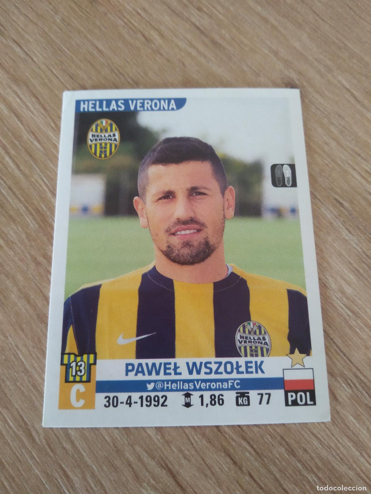 Figurine di Calcio: 258 PAWEL WSZOLEK HELLAS VERONA CROMO FUTBOL PANINI LIGA ITALIA 15-16 CALCIATORI 2015-2016 SERIE A