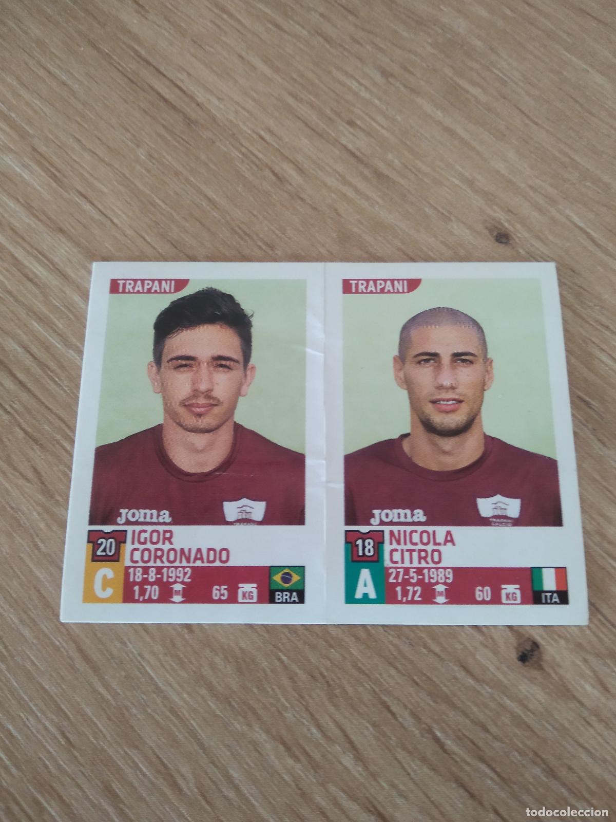 Fu&szlig;ball-Sticker: 791 IGOR CORONADO NICOLA CITRO TRAPANI CROMO FUTBOL PANINI LIGA ITALIA 15-16 CALCIATORI 2015-2016