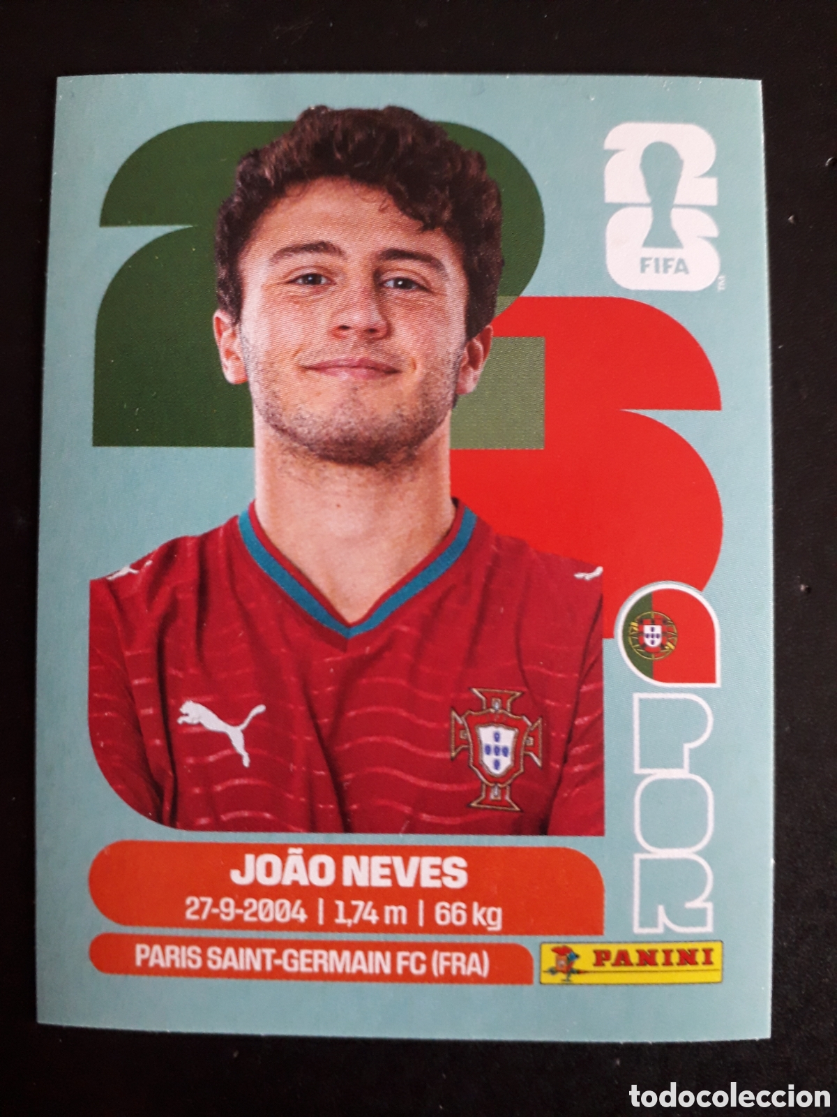 Cromos de Futebol: JO&Atilde;O NEVES PORTUGAL POR 14 MUNDIAL F&Uacute;TBOL 2026 FIFA WORLD CUP PANINI SIN PEGAR PEDIDO M&Iacute;NIMO 3&euro;