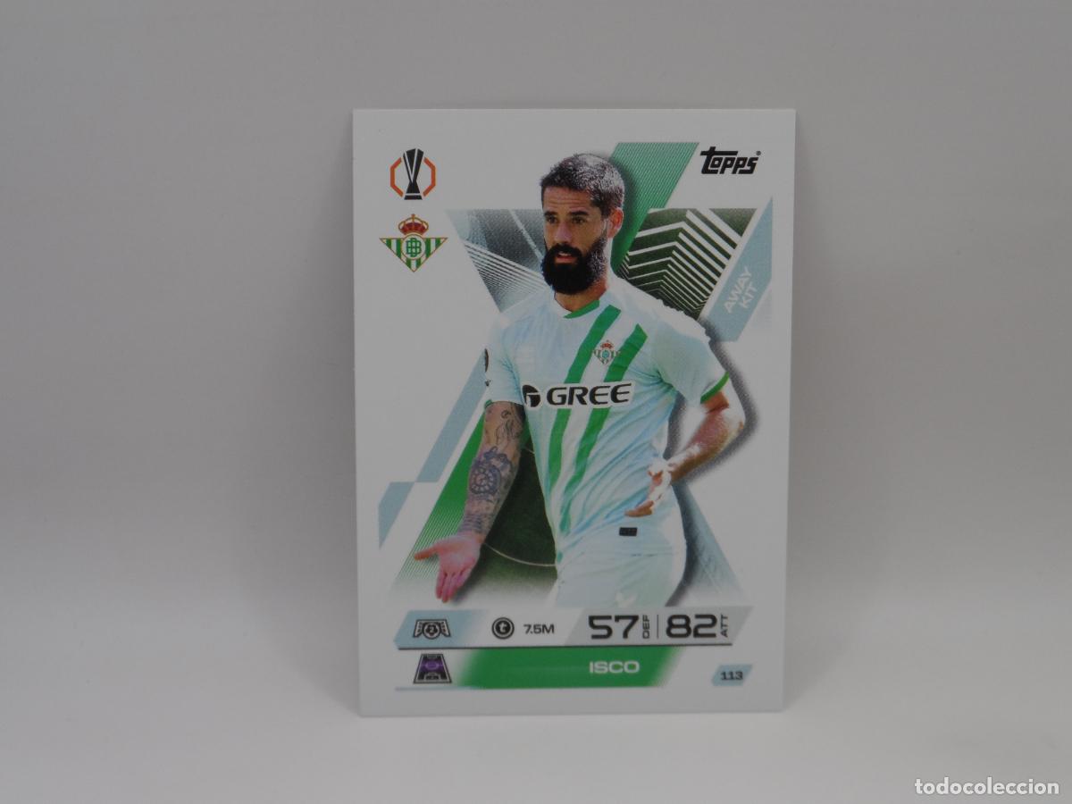 Football Stickers: 113 ISCO AWAY KIT BETIS TOPPS MATCH ATTAX EXTRA 2025 2026 25 26