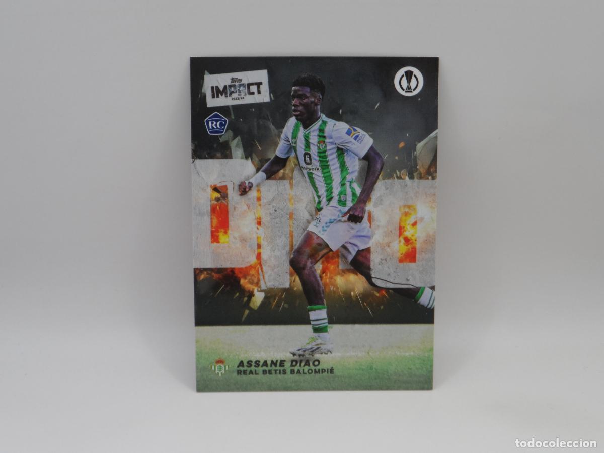 Football Stickers: ASSANE DIAO ROOKIE BETIS TOPPS IMPACT CHAMPIONS EUROPA LEAGUE 2023 2024 23 24