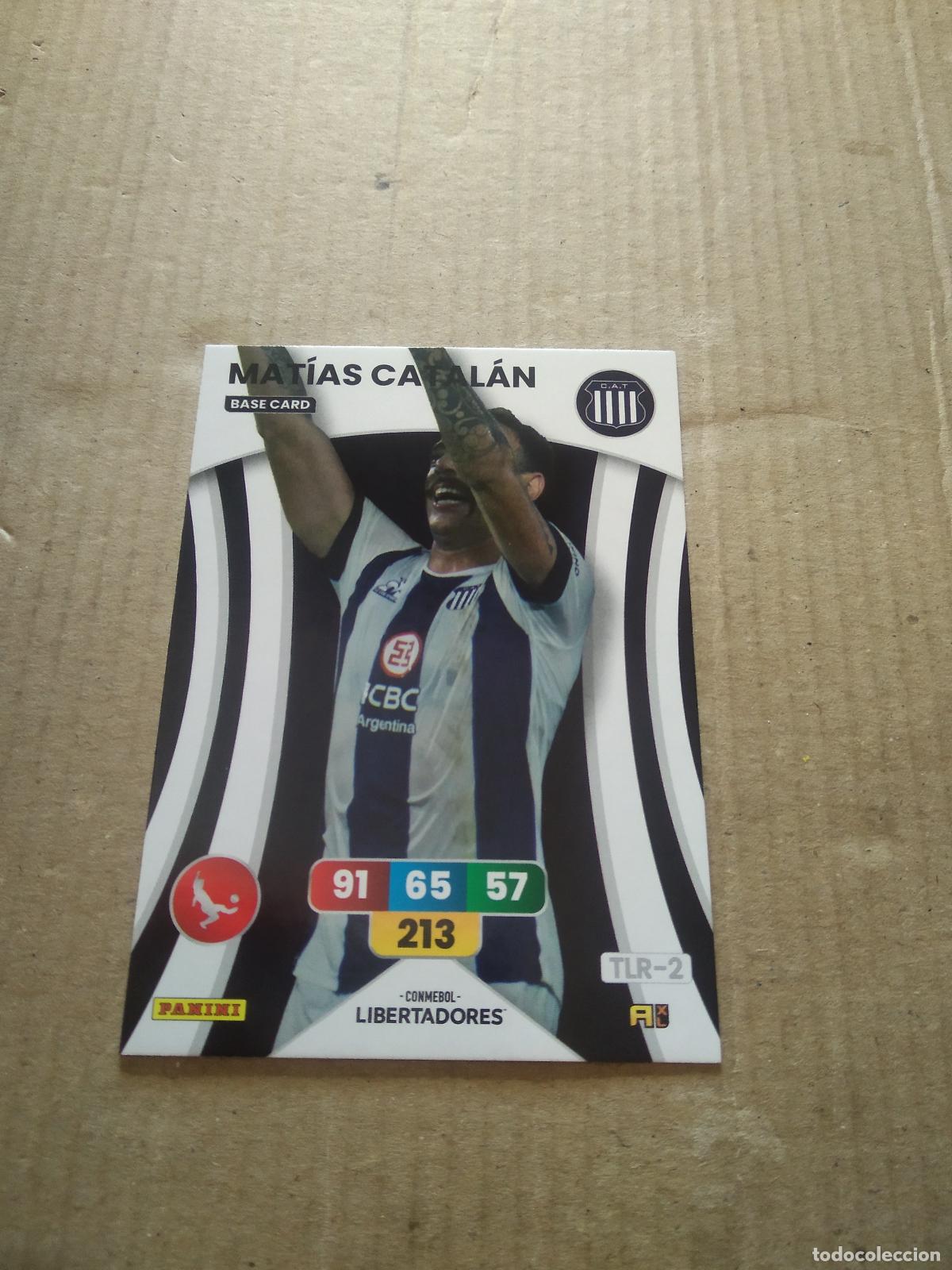 Football Stickers: MATIAS CATALAN TALLERES CROMO FUTBOL PANINI ADRENALYN CONMEBOL LIBERTADORES SUDAMERICANA 2024