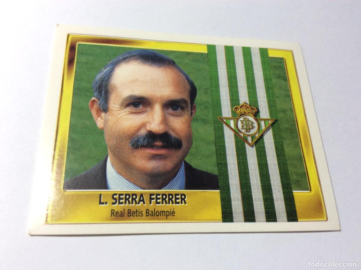 Cromos de F&uacute;tbol: Entrenador Serra Ferrer Real Betis Este 95 96 1995 1996