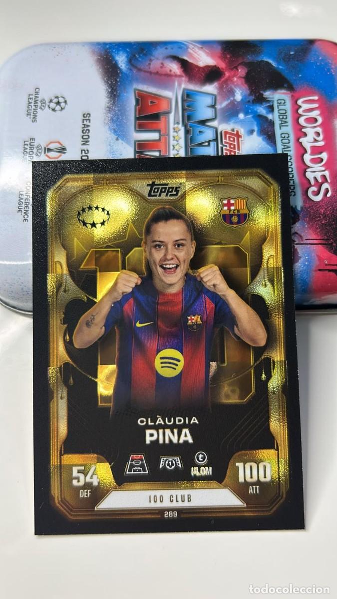 Cromos de F&uacute;tbol: Claudia Pina 100 club Topps Match Attax