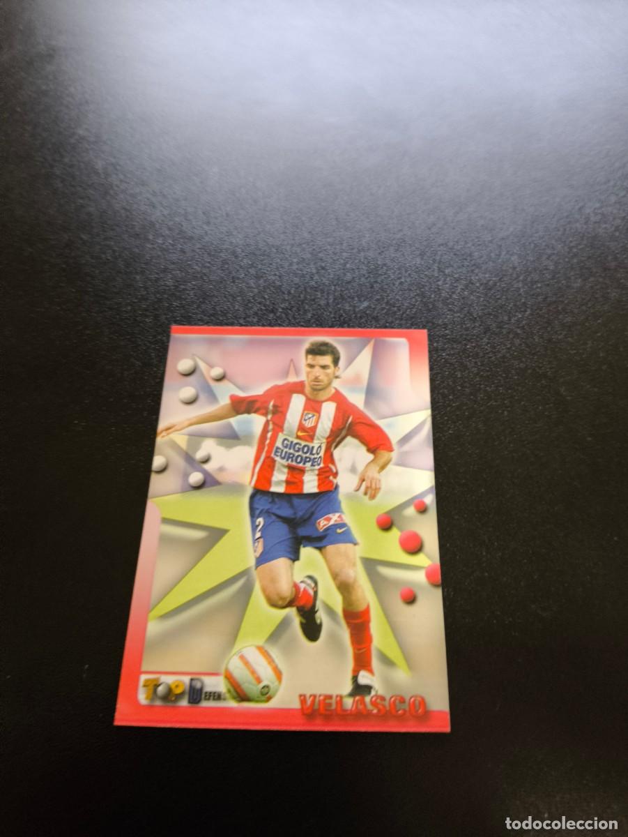 Cromos de F&uacute;tbol: 26 VELASCO ATLETICO DE MADRID MUNDICROMO TOP LIGA 2005 2006 05 06 NO PANINI LIGA ESTE