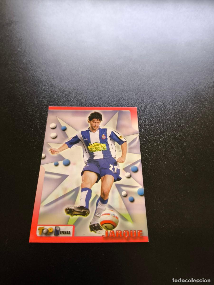 Cromos de F&uacute;tbol: 41 JARQUE ESPANYOL MUNDICROMO TOP LIGA 2005 2006 05 06 NO PANINI LIGA ESTE