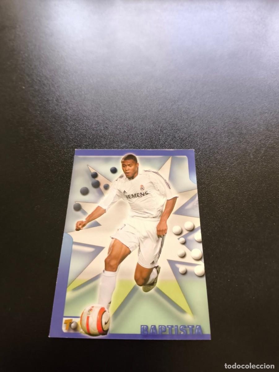 Cromos de F&uacute;tbol: 155 BAPTISTA REAL MADRID MUNDICROMO TOP LIGA 2005 2006 05 06 NO PANINI LIGA ESTE