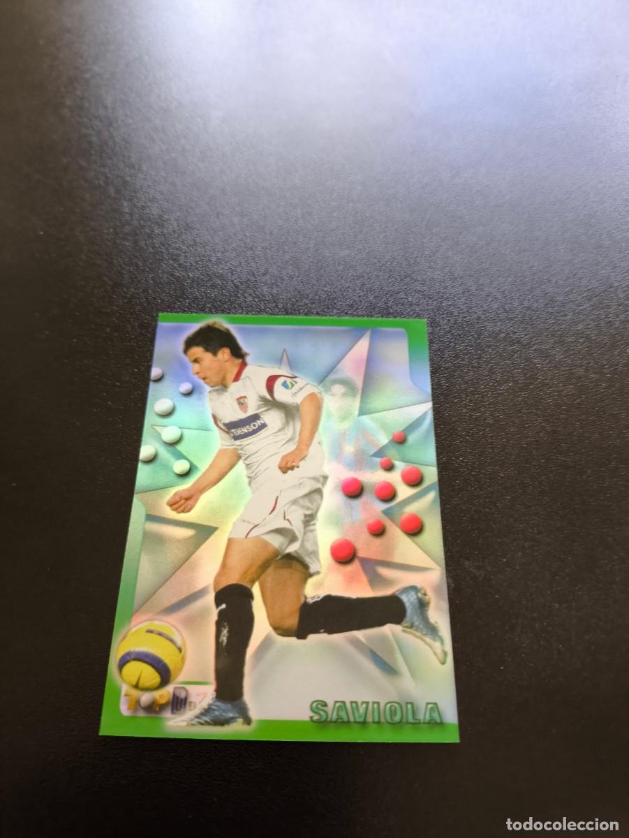 Cromos de F&uacute;tbol: 174 SAVIOLA SEVILLA MUNDICROMO TOP LIGA 2005 2006 05 06 NO PANINI LIGA ESTE