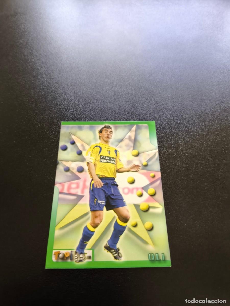 Cromos de F&uacute;tbol: 176 OLI CADIZ MUNDICROMO TOP LIGA 2005 2006 05 06 NO PANINI LIGA ESTE