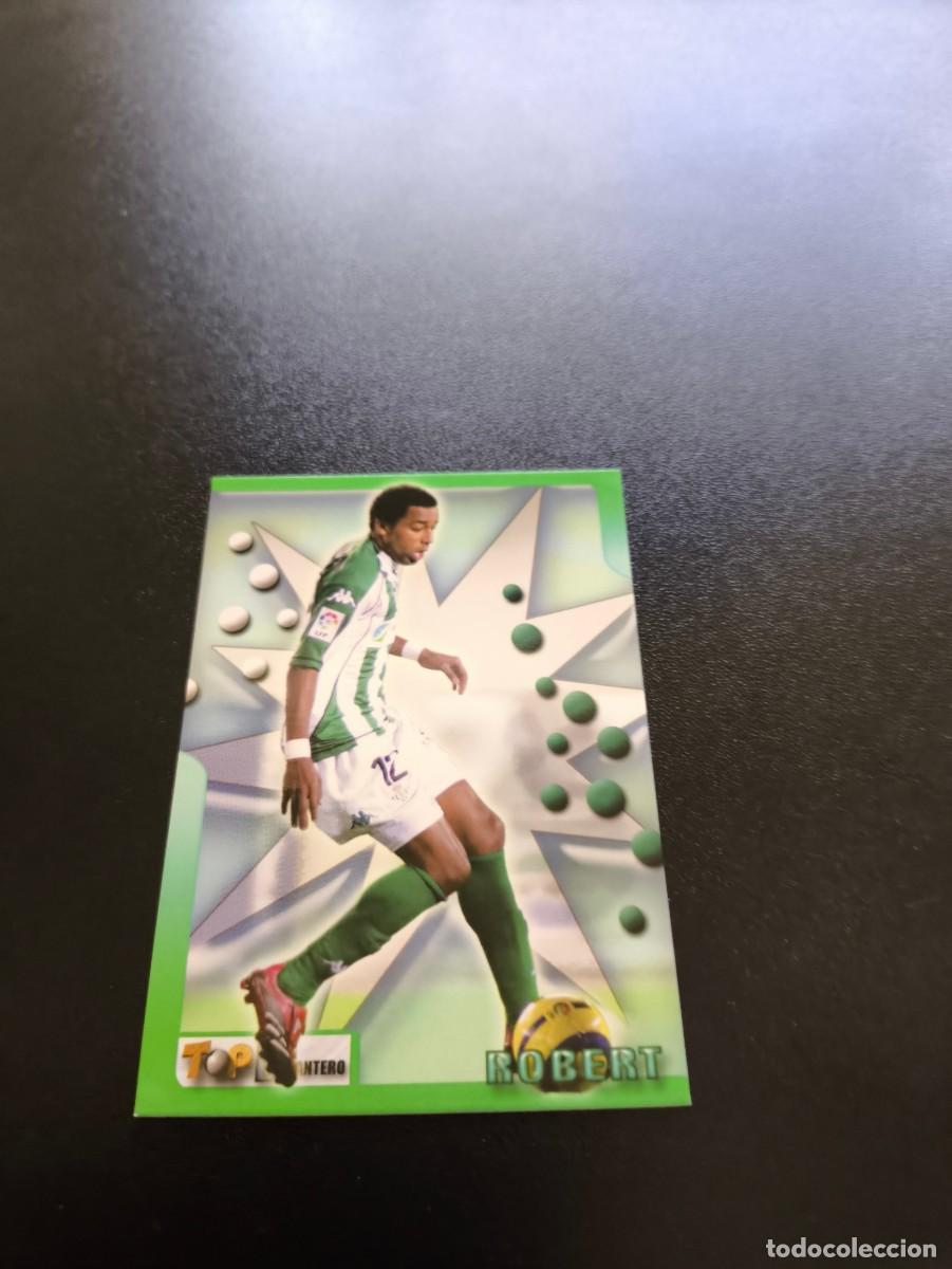 Cromos de Futebol: 184 ROBERT BETIS MUNDICROMO TOP LIGA 2005 2006 05 06 NO PANINI LIGA ESTE