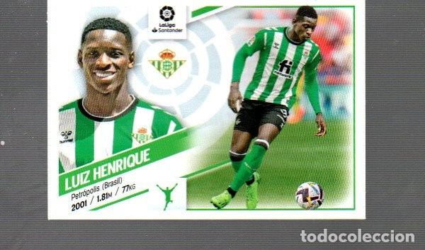 Cromos de F&uacute;tbol: CROMOS DE LIGA DE FUTBOL DEL A&Ntilde;O 2022/2023 EDITO ESTE Y PANINI DE REAL BETIS LUIZ HENRI N &ordm; 8