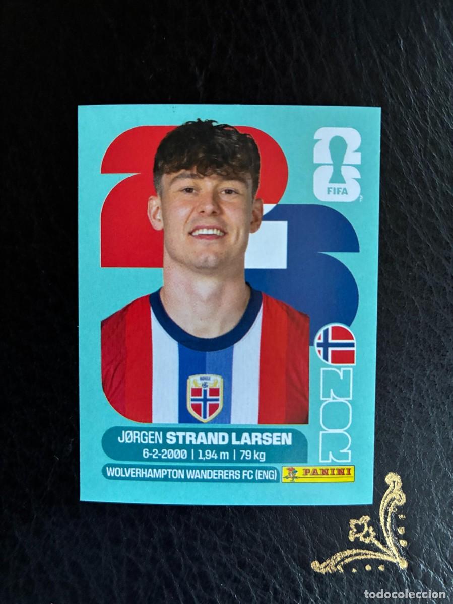 Cromos de F&uacute;tbol: NOR 18 JORGEN STRAND LARSEN NOR18 NORUEGA FIFA WORLD CUP MUNDIAL 2026 26 PANINI