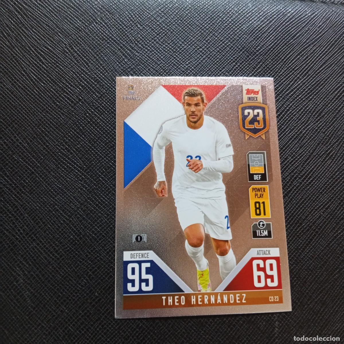 Football Stickers: THEO HERNANDEZ FRANCIA TOPPS MATCH ATTAX ROAD TO FINALS UEFA NATIONS LEAGUE 2022 - A185 PG73