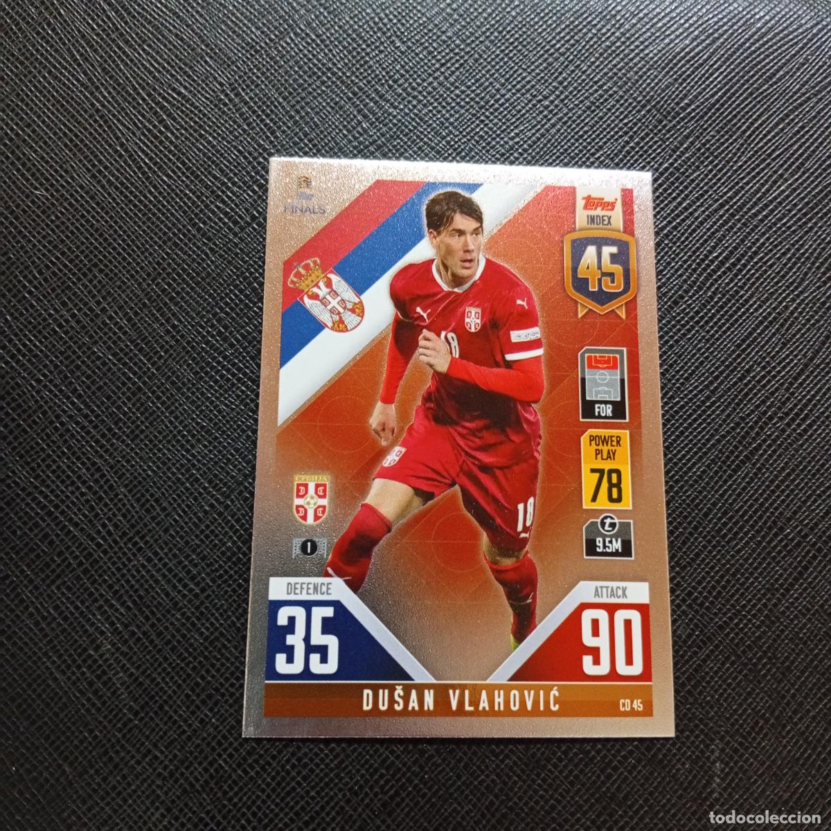 Cromos de F&uacute;tbol: VLAHOVIC SERBIA TOPPS MATCH ATTAX ROAD TO FINALS UEFA NATIONS LEAGUE 2022 - A185 PG298