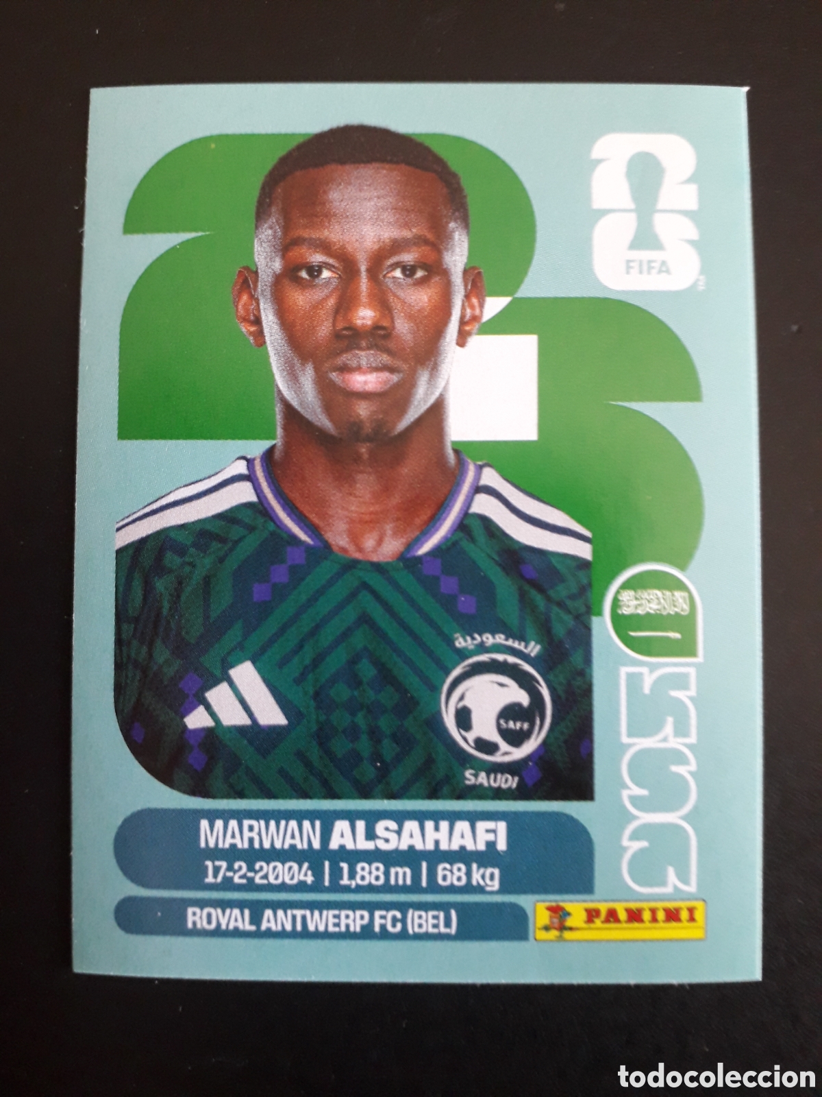 Football Stickers: ALSAHAFI ARABIA SAUD&Iacute; KSA 15 MUNDIAL F&Uacute;TBOL 2026 FIFA WORLD CUP PANINI SIN PEGAR PEDIDO M&Iacute;NIMO 3&euro;