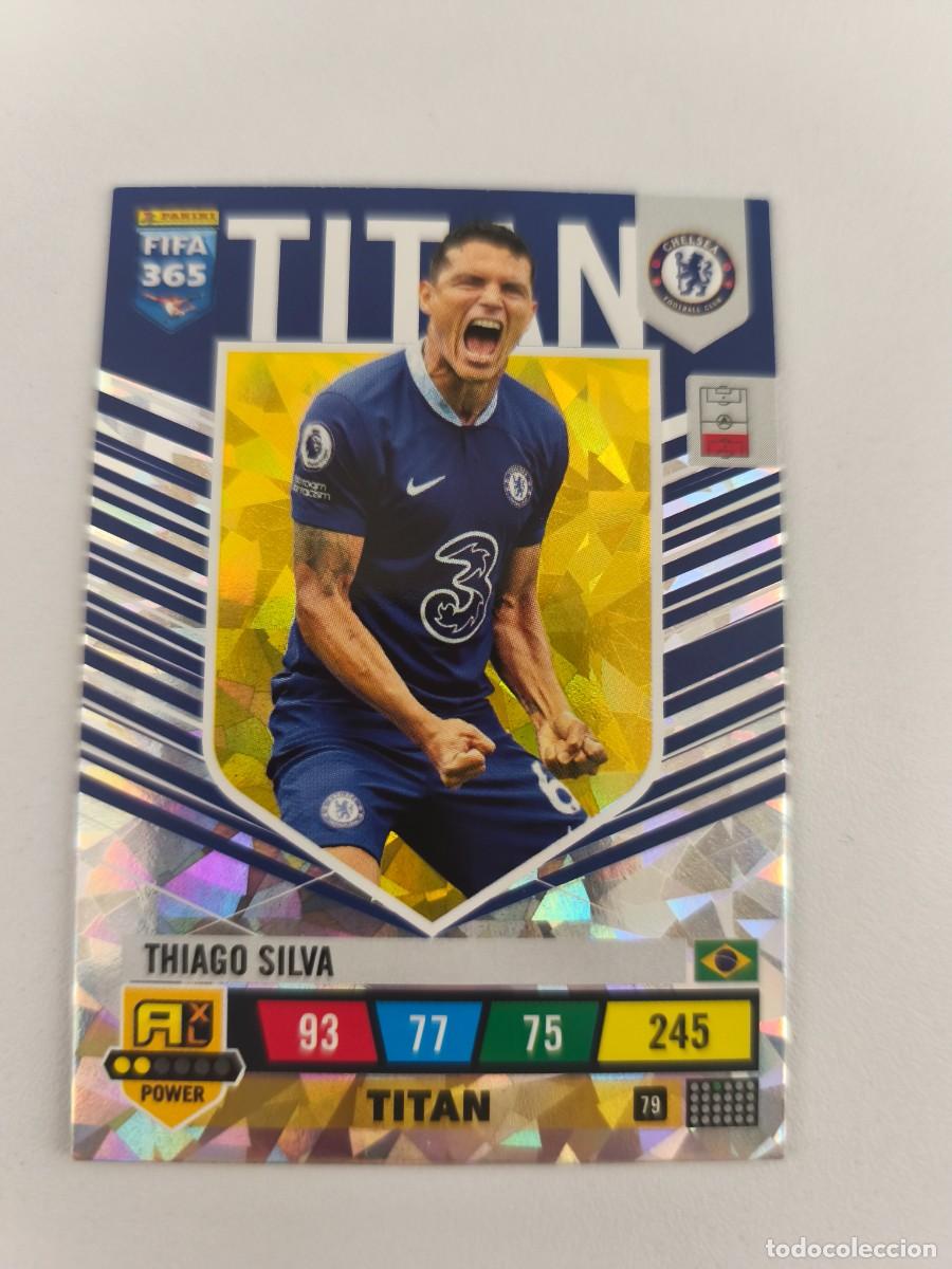Cromos de F&uacute;tbol: FIFA 365 ADRENALYN XL 2023 THIAGO SILVA 79 TITAN ALB FIFA
