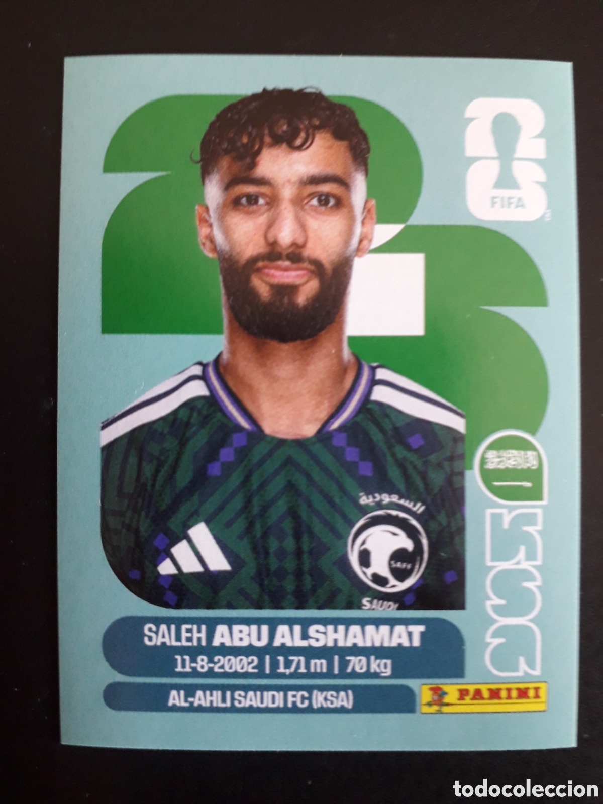 Cromos de F&uacute;tbol: ABU ALSHAMAT ARABIA SAUD&Iacute; KSA 14 MUNDIAL F&Uacute;TBOL 2026 FIFA WORLD CUP PANINI SIN PEG PEDIDO M&Iacute;NIMO 3&euro;.