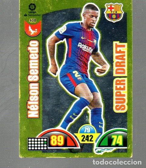 Cromos de F&uacute;tbol: CALENDARIO DEL A&Ntilde;O 2017 / 18 DE CASA XL ADRENALYN DE PANINI N&ordm;408 DEL BARCELONA N&Eacute;LSON SEMEDO