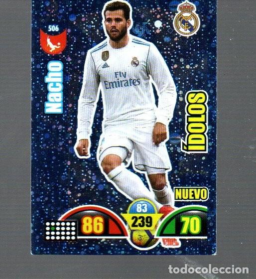 Cromos de F&uacute;tbol: CALENDARIO DEL A&Ntilde;O 2017 / 18 DE CASA XL ADRENALYN DE PANINI N&ordm; 506 DEL REAL MADRID NACHO