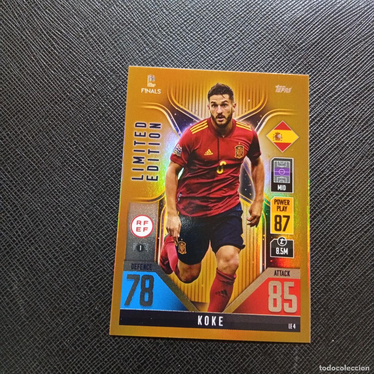 Cromos de F&uacute;tbol: KOKE ESPA&Ntilde;A TOPPS MATCH ATTAX ROAD TO FINALS UEFA NATIONS LEAGUE 2022 - A82 PG55 LIMITED EDITION