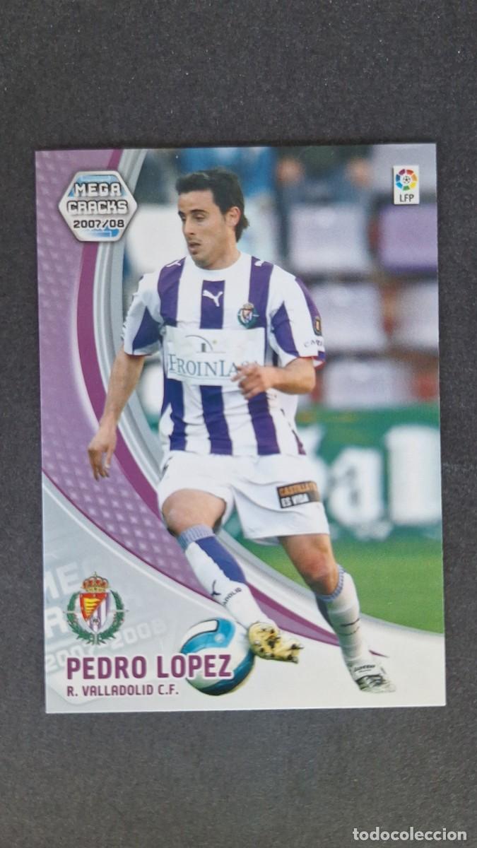 Cromos de F&uacute;tbol: L3 PEDRO LOPEZ REAL VALLADOLID 309 PANINI MEGACRACKS 2007 2008 07 08
