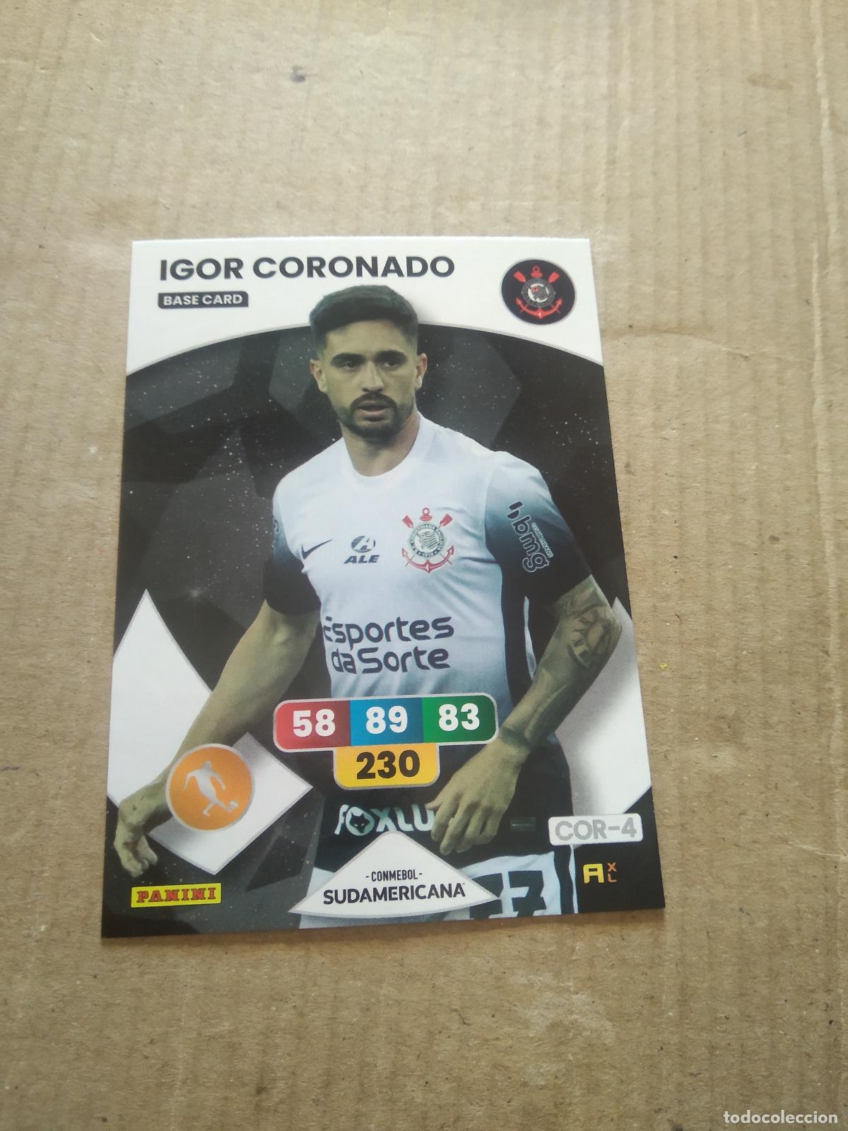 Fu&szlig;ball-Sticker: IGOR CORONADO CORINTHIANS CROMO FUTBOL PANINI ADRENALYN CONMEBOL LIBERTADORES SUDAMERICANA 2024