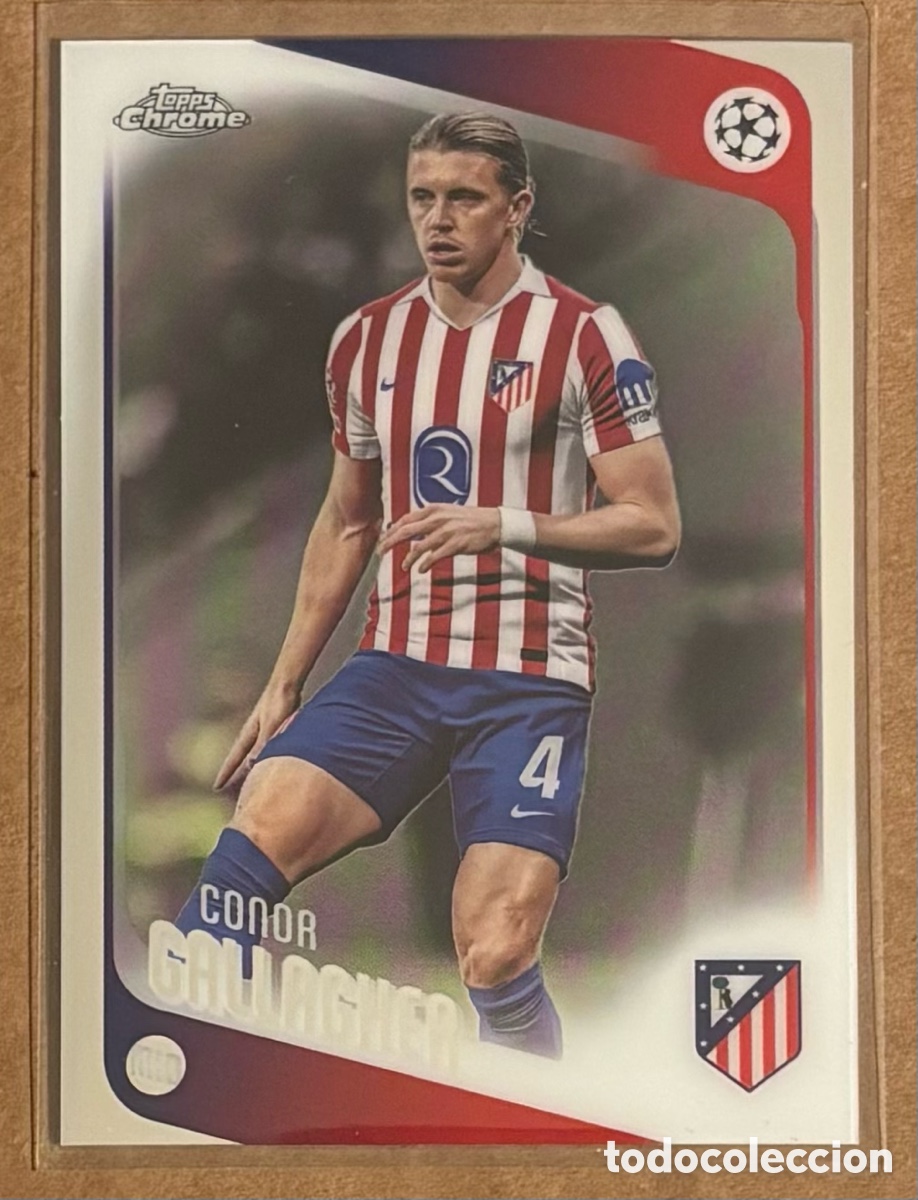 Cromos de F&uacute;tbol: CONNOR GALLAGHER (ATL&Eacute;TICO MADRID). CARTA TOPPS CHROME UEFA CHAMPIONS LEAGUE 2025/26. #189.