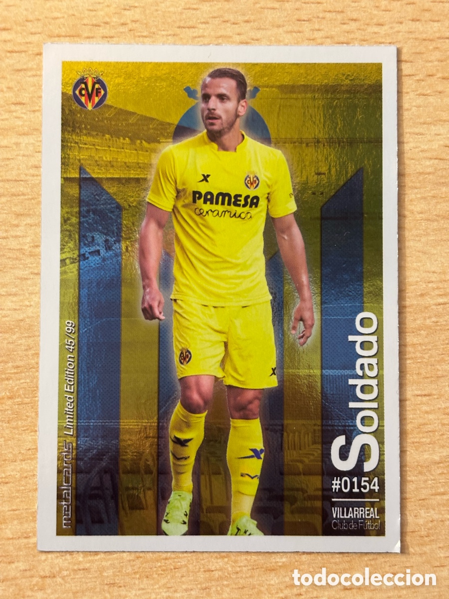 Cromos de F&uacute;tbol: # 154 Soldado Villarreal Mundicromo 2016 Metalcard Limited Edition brillo liso