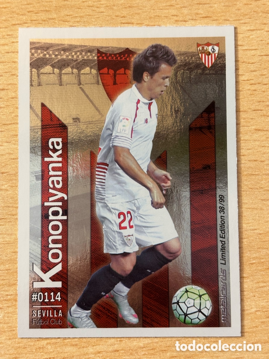Cromos de F&uacute;tbol: # 114 Konoplyanka Sevilla Mundicromo 2016 Metalcard Limited Edition brillo liso
