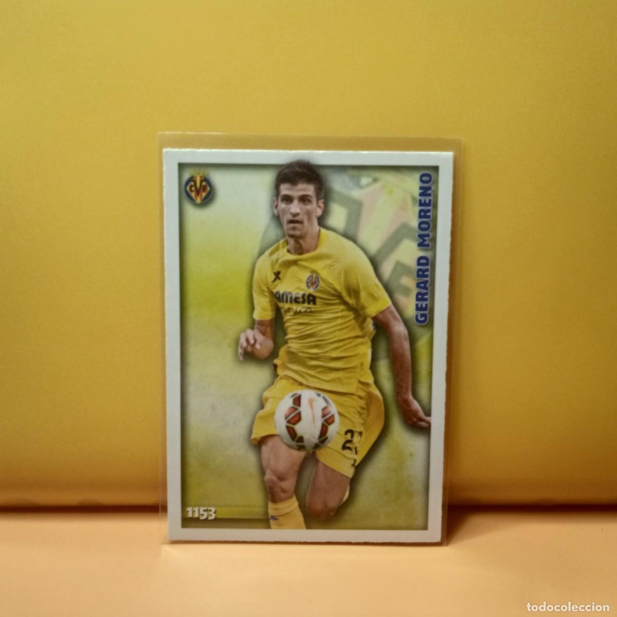 Cromos de F&uacute;tbol: MUNDICROMO 2014 2015 14 15 VILLARREAL C.F GERARD MORENO 1153 UH III