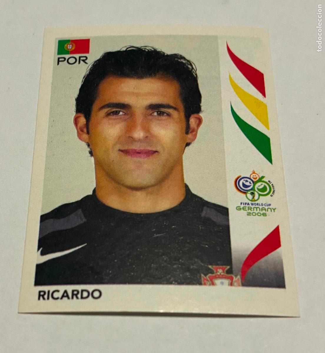 Cromos de F&uacute;tbol: CROMO FUTBOL MUNDIAL ALEMANIA 2006, PANINI, Numero 284, RICARDO, Portugal