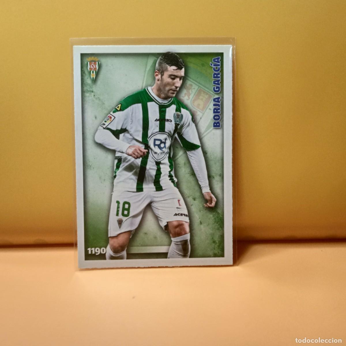 Cromos de F&uacute;tbol: MUNDICROMO 2014 2015 14 15 C&Oacute;RDOBA BORJA GARCIA 1190 UH III
