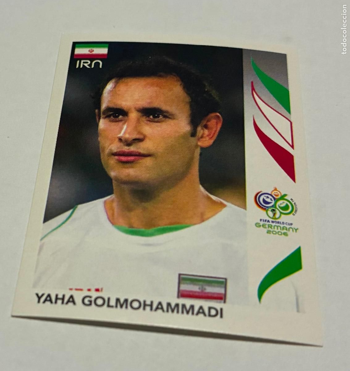 Cromos de F&uacute;tbol: CROMO FUTBOL MUNDIAL ALEMANIA 2006, PANINI, Numero 267, YAHA GOLMOHAMMADI, Iran