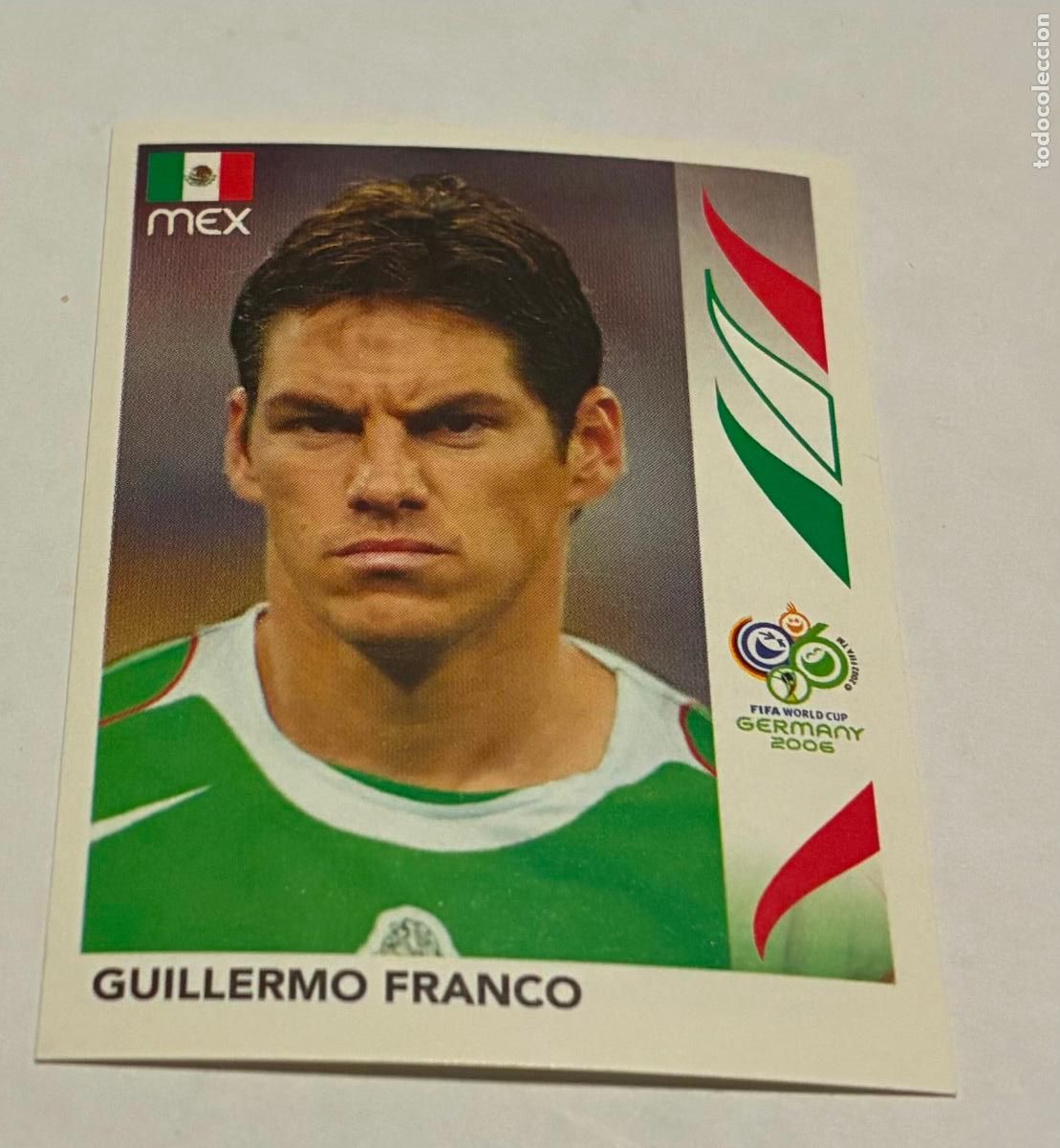 Cromos de F&uacute;tbol: CROMO FUTBOL MUNDIAL ALEMANIA 2006, PANINI, Numero 252, GUILLERMO FRANCO, Mexico