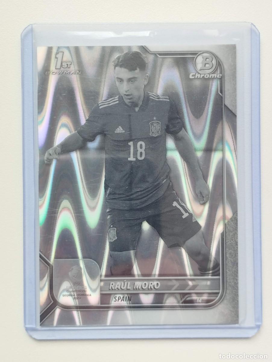 Cromos de Futebol: CROMO CARD TOPPS RAUL MORO ESPA&Ntilde;A 2023 - PARALELA - 1ST BOWMAN CHROME - UNDER 21