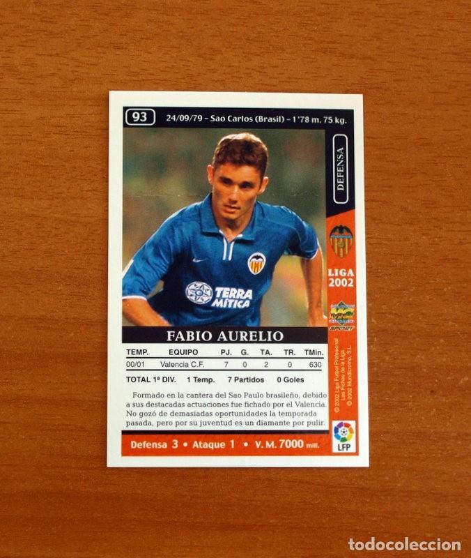 Cromos de F&uacute;tbol: Valencia - N&ordm; 93 Fabio Aurelio - Corregido - Mundicromo Las Fichas de la Liga 2001-2002, 01-02